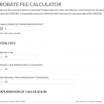 PROBATE FEE CALCULATOR probate fee calculator Probate Fee Calculator PROBATE FEE CALCULATOR 150x150
