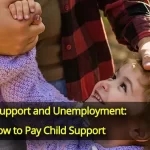 Child support when unemployed child support when unemployed Child support when unemployed Child Support and Unemployment How to Pay Child Support 1 150x150
