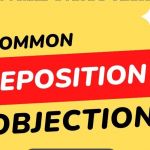 deposition objections deposition objections Deposition Objections in California DEPOSITION OBJECTIONS 150x150